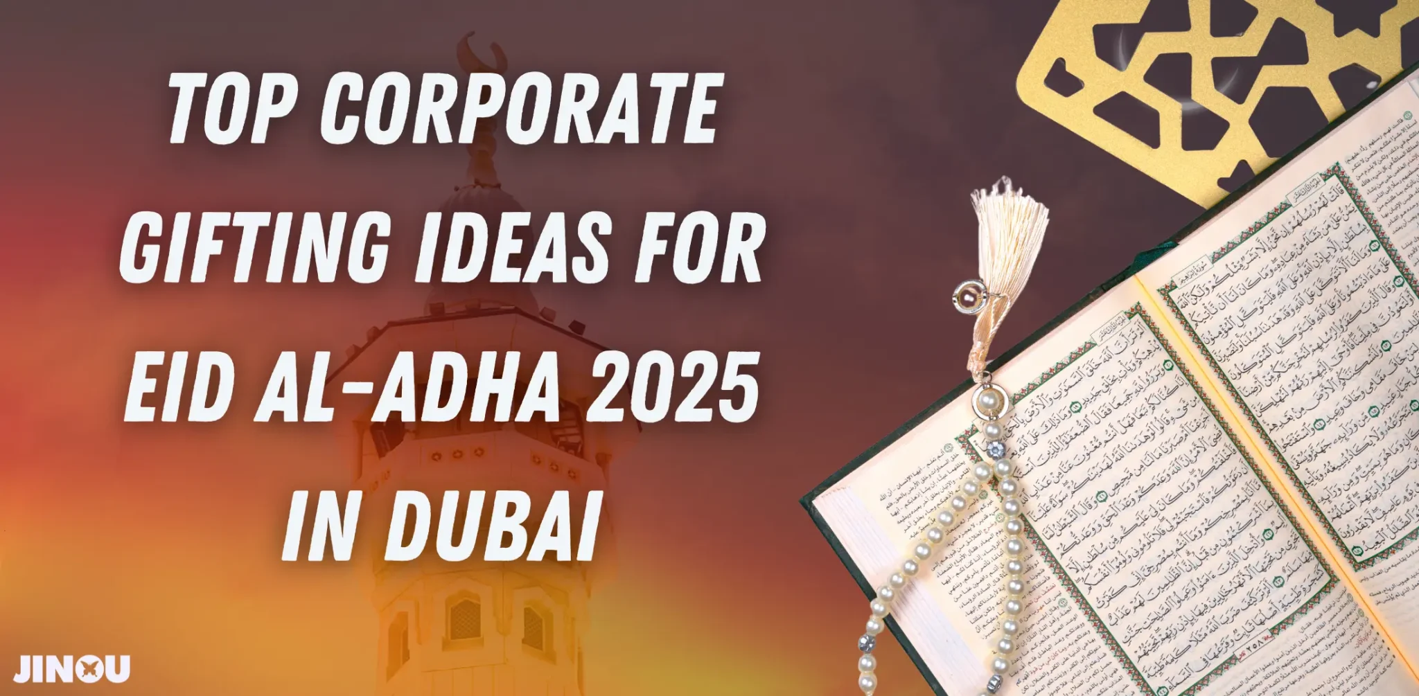 Top Corporate Gifting Ideas for Eid al-Adha 2025 in Dubai