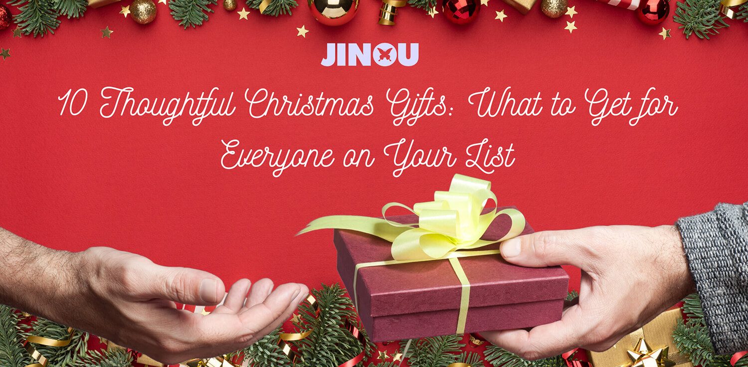 10 Thoughtful Gift Ideas: You Shouldn’t Miss This Christmas!